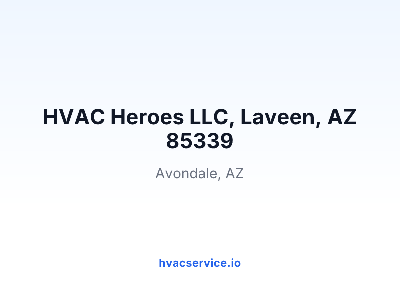 HVAC Heroes LLC, Laveen, AZ 85339