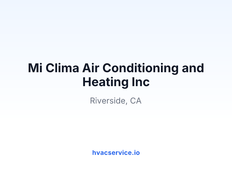 Mi Clima Air Conditioning and Heating Inc