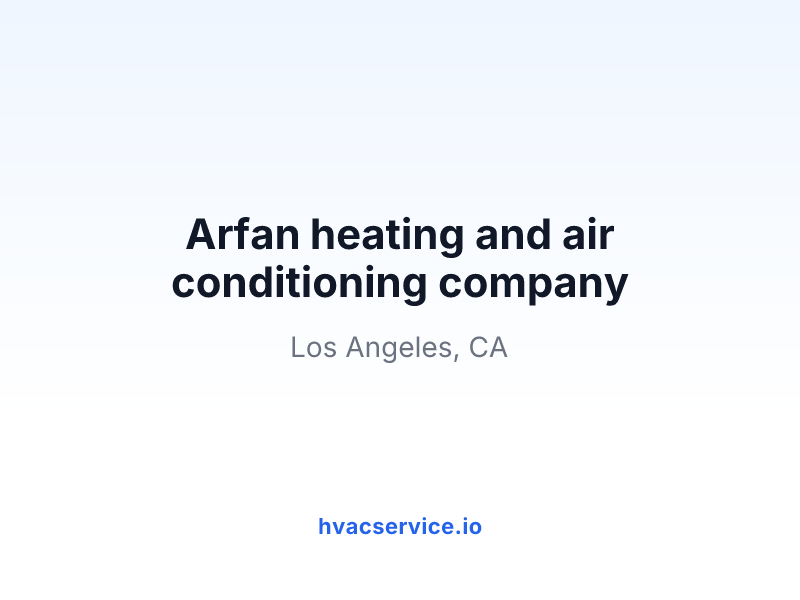 Arfan heating and air conditioning company