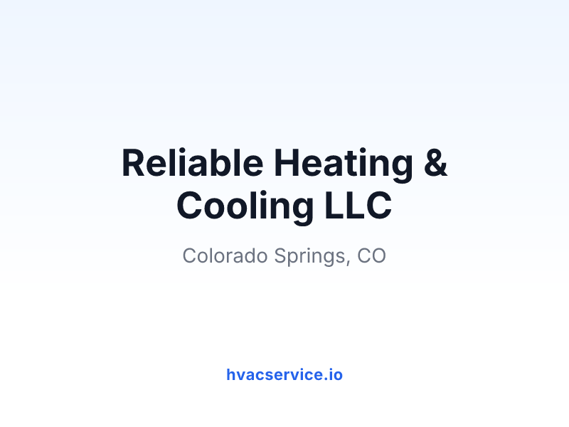 Reliable Heating & Cooling LLC