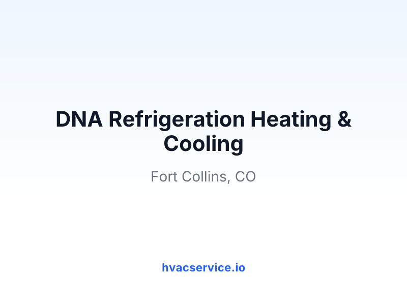 DNA Refrigeration Heating & Cooling