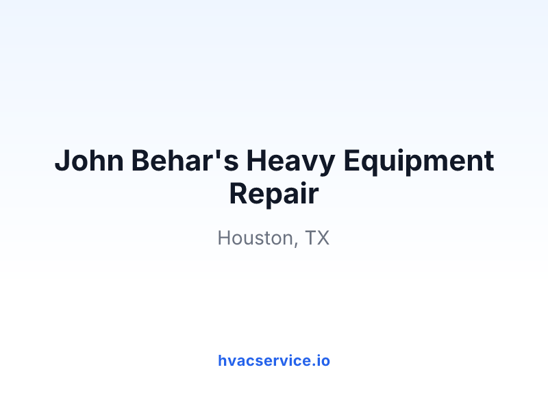 John Behar's Heavy Equipment Repair