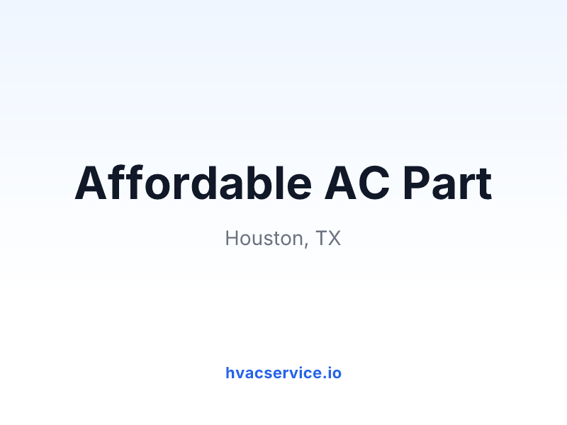 Affordable AC Part
