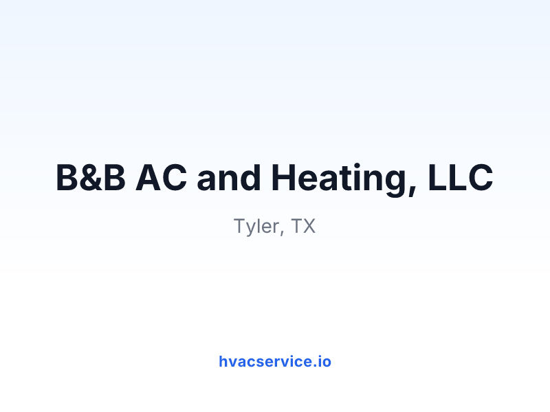 B&B AC and Heating, LLC