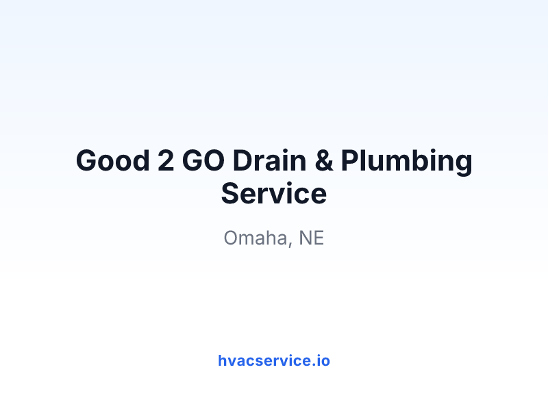 Good 2 GO Drain & Plumbing Service