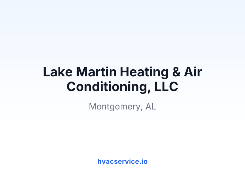Lake Martin Heating & Air Conditioning, LLC