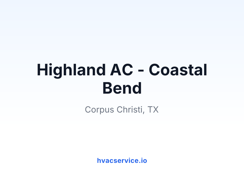 Highland AC - Coastal Bend