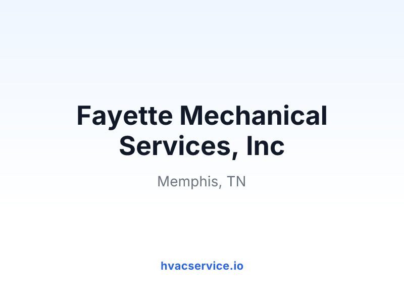 Fayette Mechanical Services, Inc