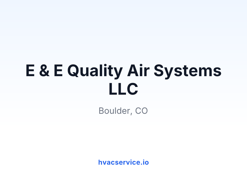 E & E Quality Air Systems LLC