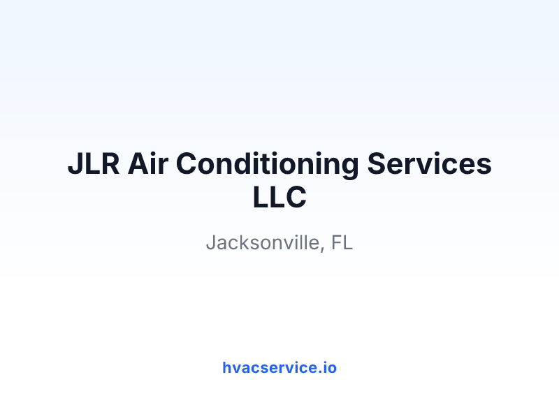 JLR Air Conditioning Services LLC
