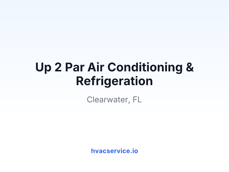 Up 2 Par Air Conditioning & Refrigeration