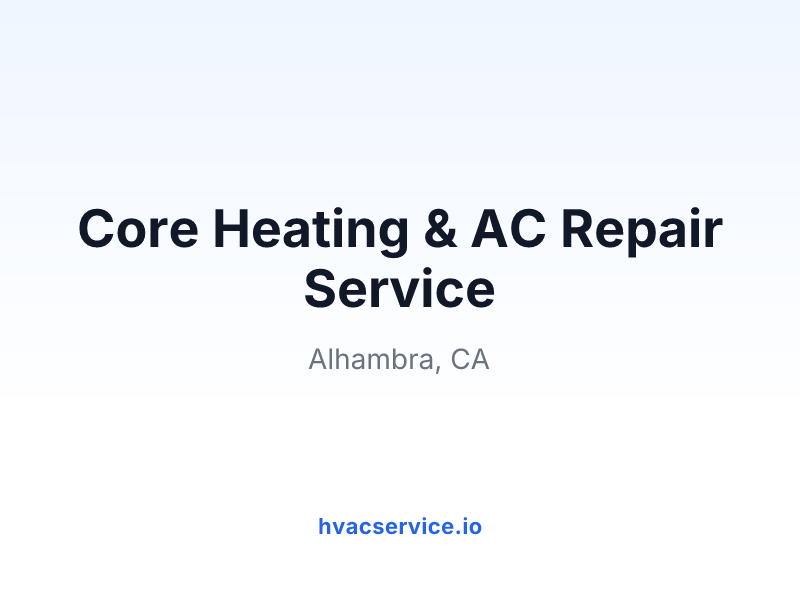 Core Heating & AC Repair Service