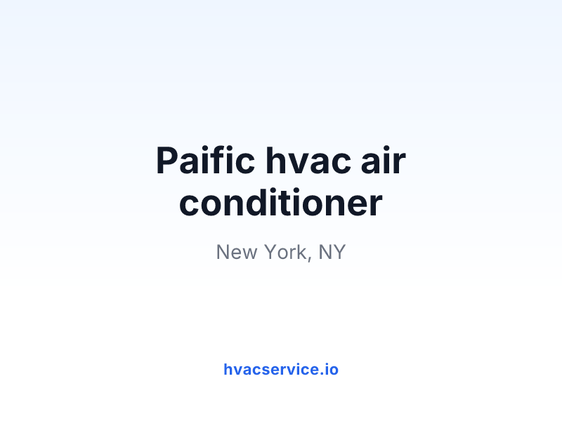 Paific hvac air conditioner