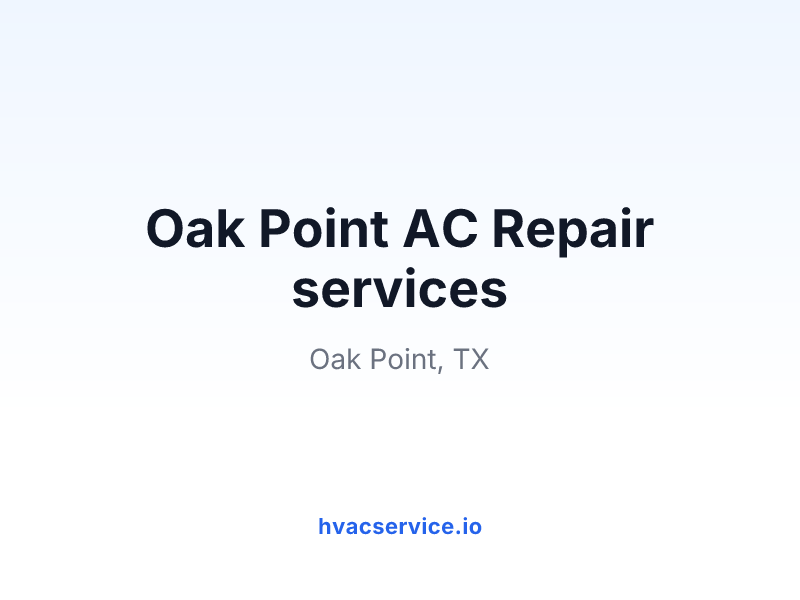 Oak Point AC Repair services
