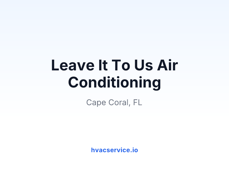 Leave It To Us Air Conditioning