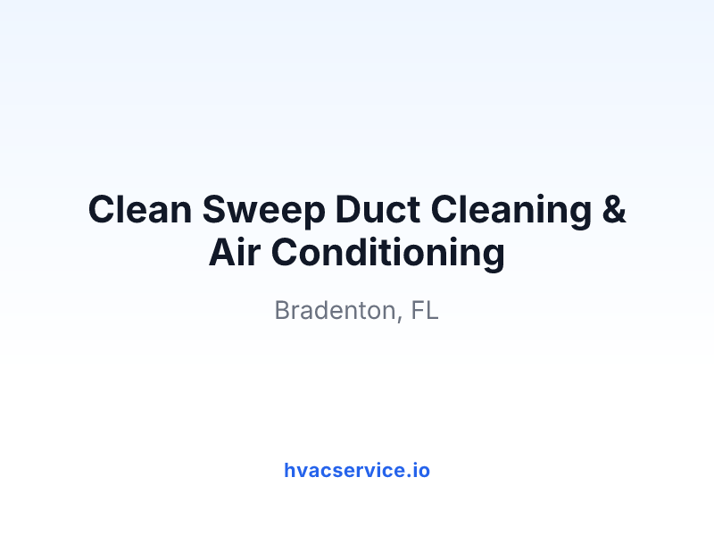 Clean Sweep Duct Cleaning & Air Conditioning