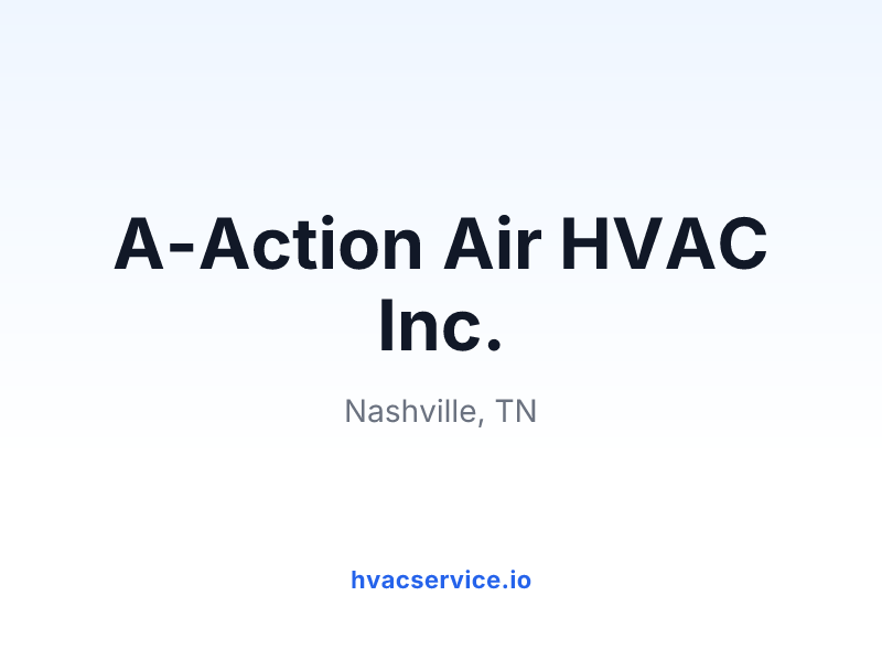 A-Action Air HVAC Inc.