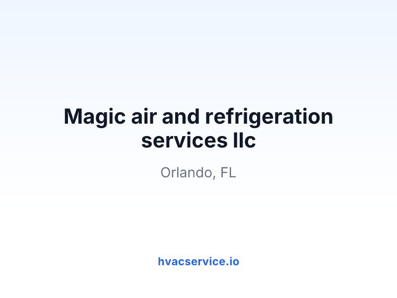 Magic air and refrigeration services llc