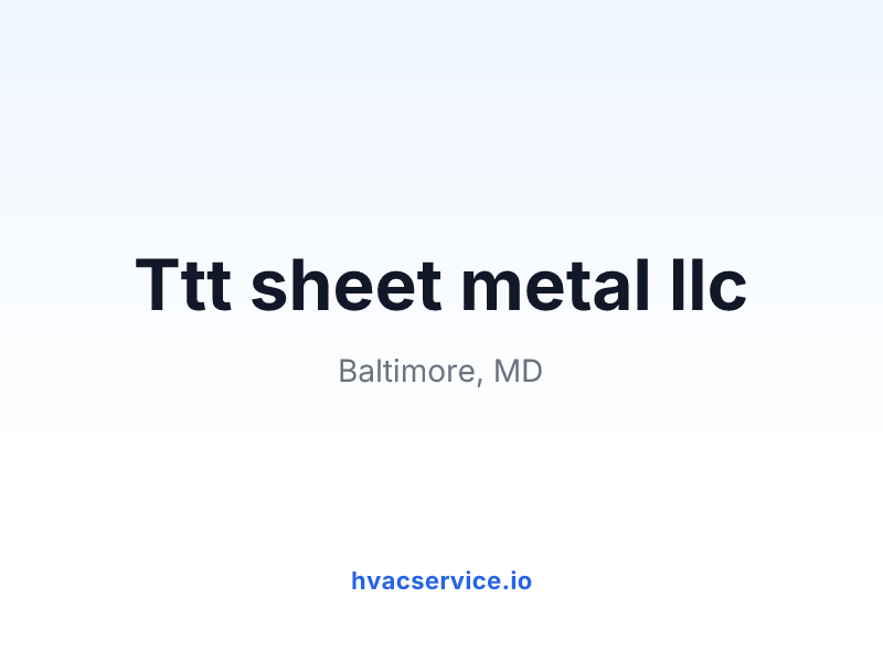 Ttt sheet metal llc