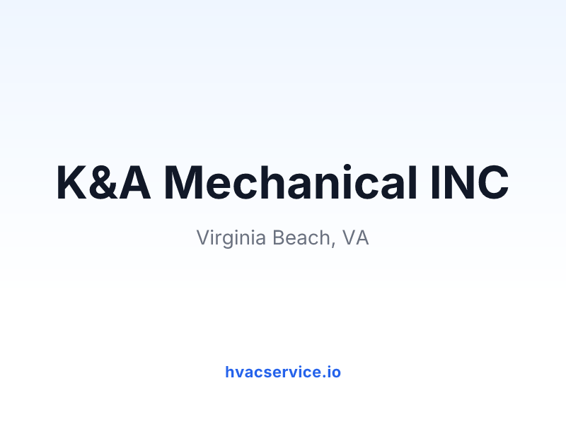 K&A Mechanical INC