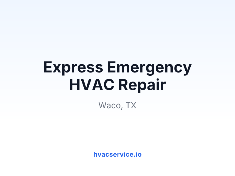 Express Emergency HVAC Repair