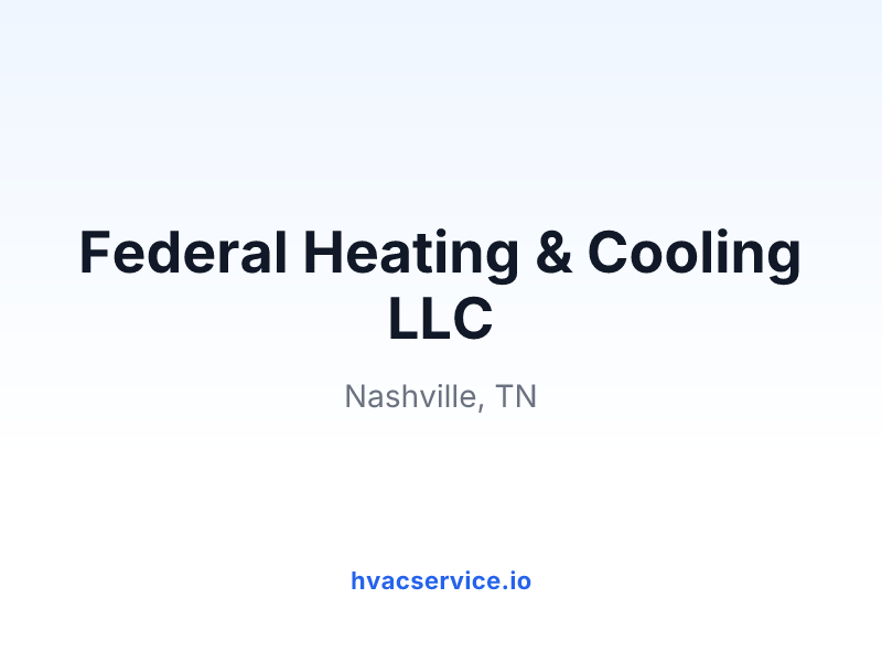 Federal Heating & Cooling LLC