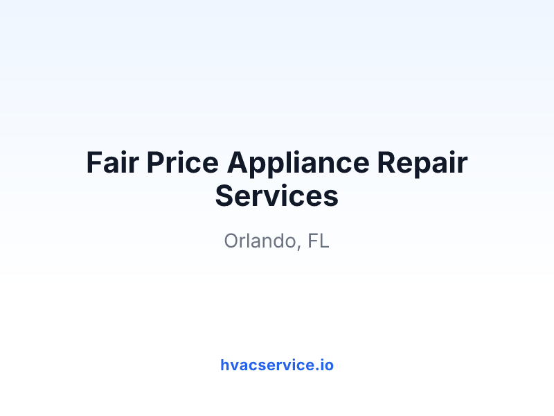 Fair Price Appliance Repair Services