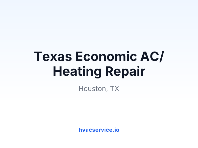 Texas Economic AC/Heating Repair