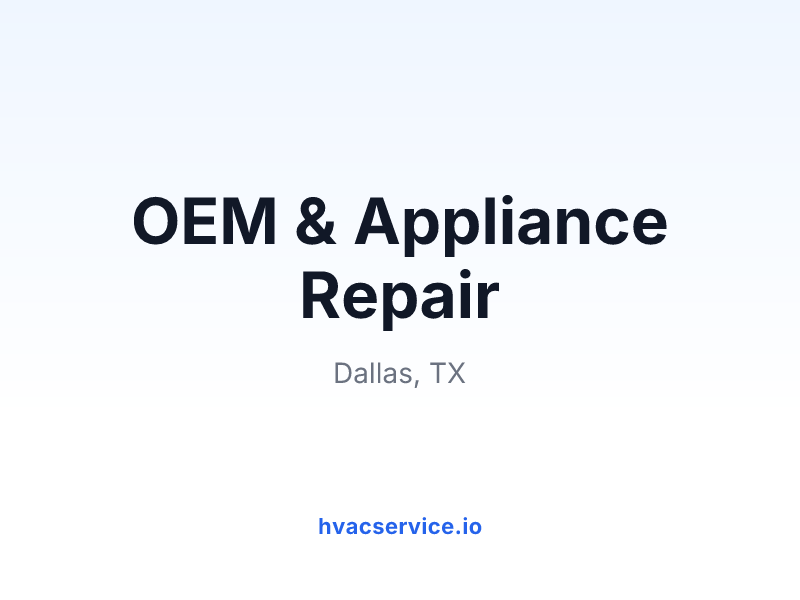 OEM & Appliance Repair