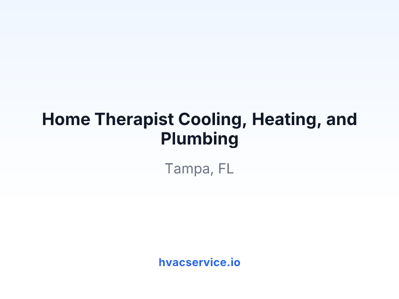Home Therapist Cooling, Heating, and Plumbing