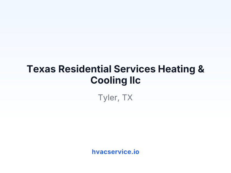 Texas Residential Services Heating & Cooling llc