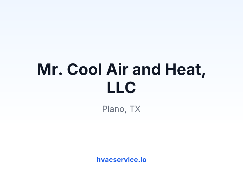 Mr. Cool Air and Heat, LLC