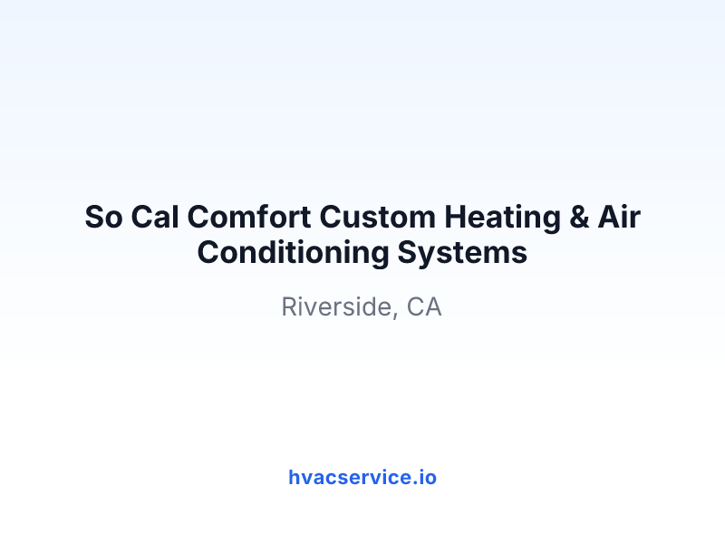 So Cal Comfort Custom Heating & Air Conditioning Systems