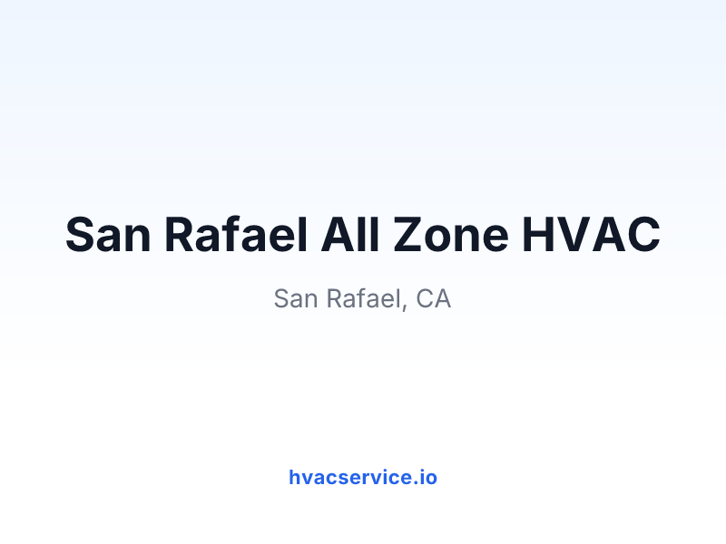 San Rafael All Zone HVAC