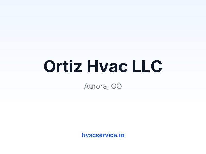 Ortiz Hvac LLC