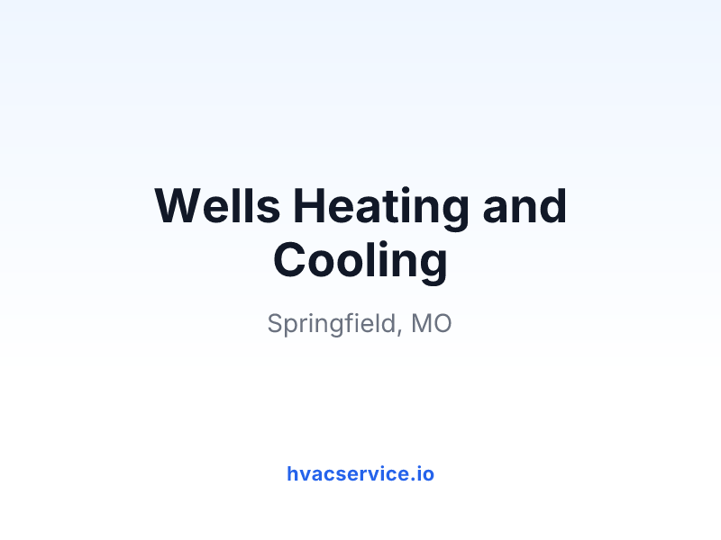 Wells Heating and Cooling