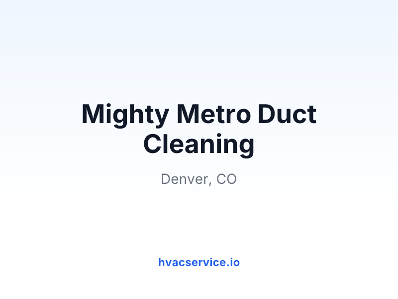Mighty Metro Duct Cleaning