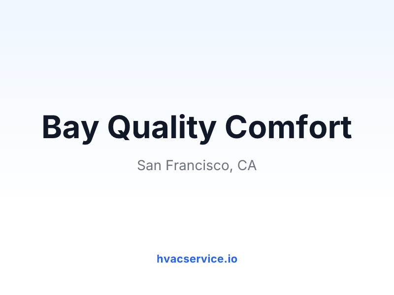 Bay Quality Comfort