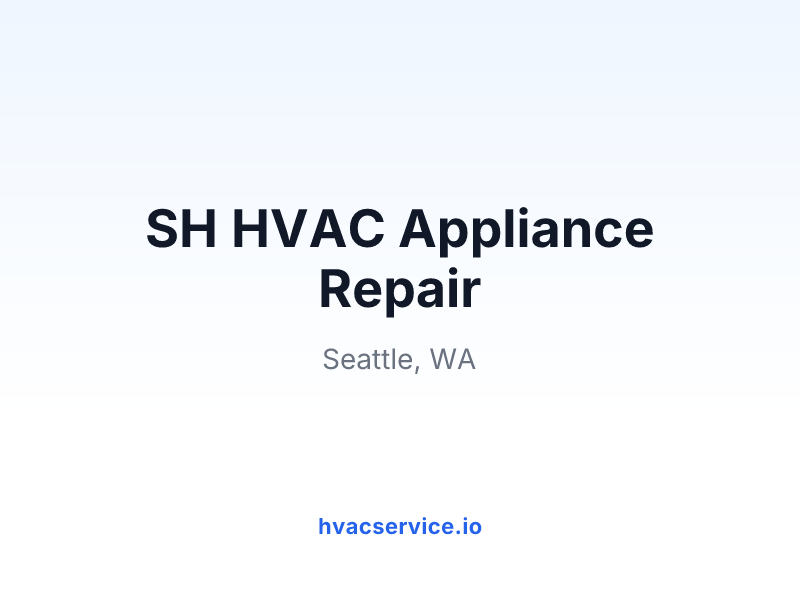 SH HVAC Appliance Repair