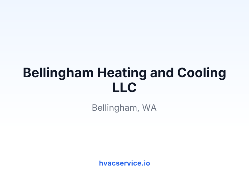 Bellingham Heating and Cooling LLC