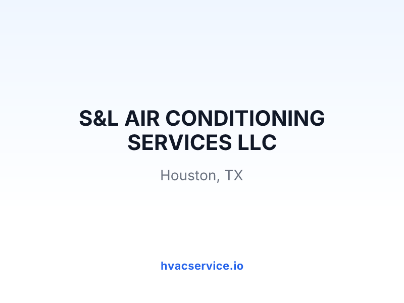 S&L AIR CONDITIONING SERVICES LLC