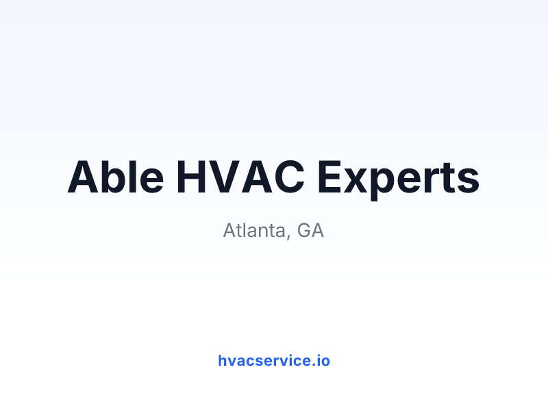 Able HVAC Experts