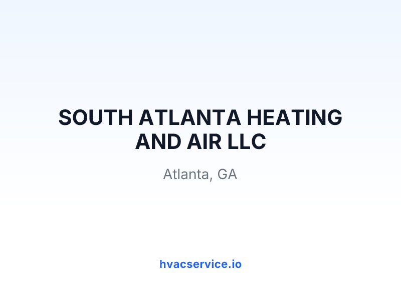 SOUTH ATLANTA HEATING AND AIR LLC
