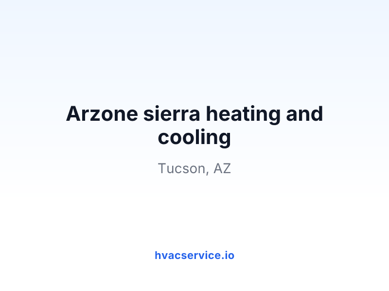 Arzone sierra heating and cooling