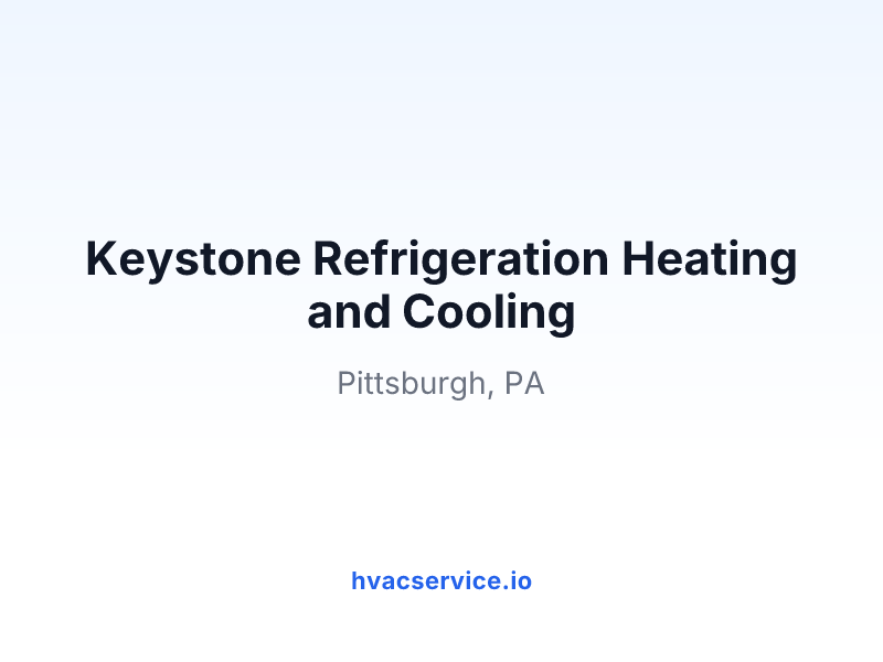 Keystone Refrigeration Heating and Cooling