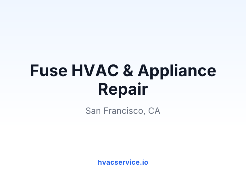 Fuse HVAC & Appliance Repair