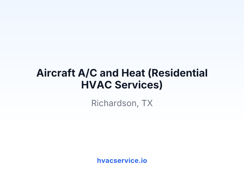 Aircraft A/C and Heat (Residential HVAC Services)