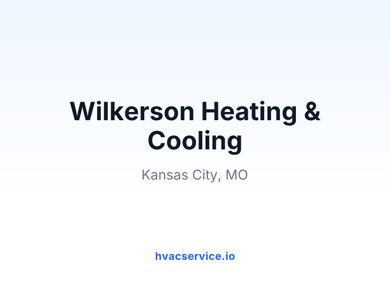 Wilkerson Heating & Cooling