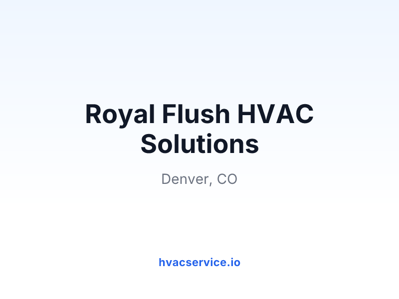 Royal Flush HVAC Solutions