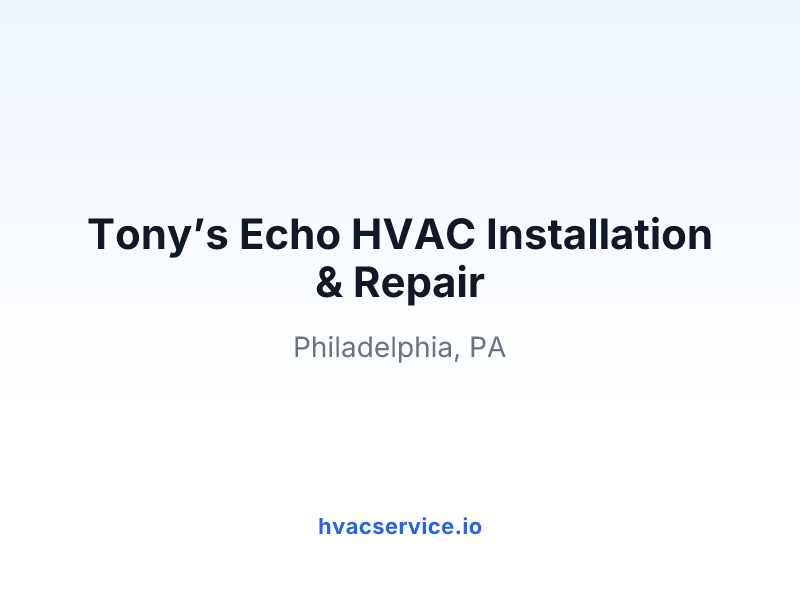 Tony’s Echo HVAC Installation & Repair